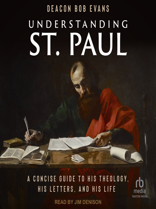 Title details for Understanding St. Paul by Deacon Bob Evans - Available